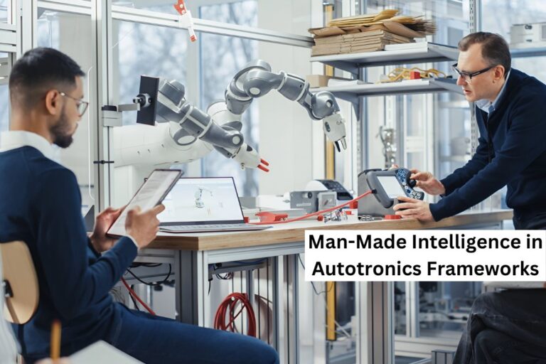 Man-Made Intelligence in Autotronics Frameworks by Sushen Mohan Gupta
